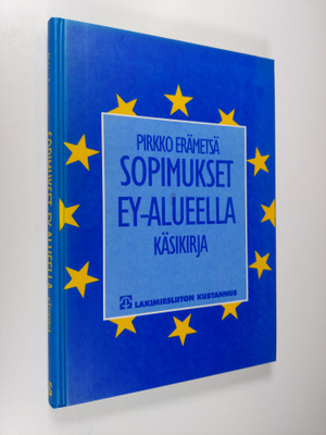 Pirkko Erämetsä : Sopimukset EY-alueella : käsikirja
