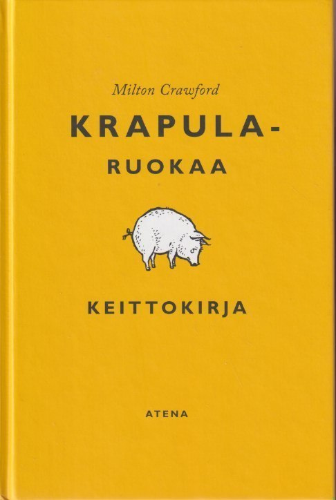 Milton Crawford: Krapularuokaa - keittokirja