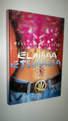 William Sutcliffe : Elämää etsimässä