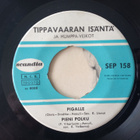 EP TIPPAVAARAN ISÄNTÄ / HUMPPA-VEIKOT - pikkukuva 5