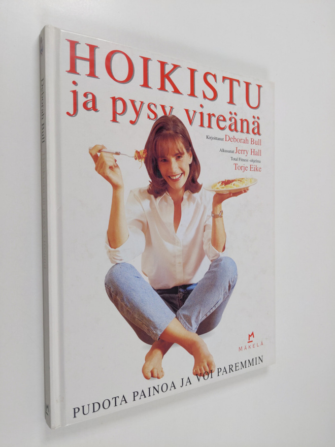Deborah Bull : Hoikistu ja pysy vireänä
