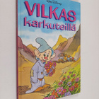 Walt Disney : Vilkas karkuteillä : Disneyn satulukemisto - pikkukuva 1