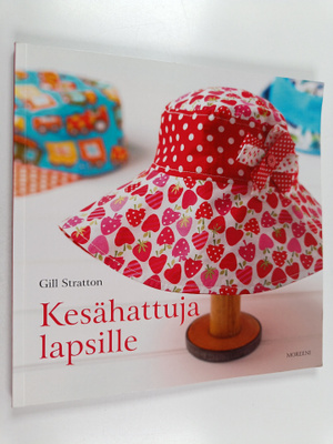 Gill Stratton : Kesähattuja lapsille