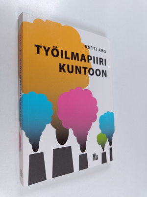 Antti Aro : Työilmapiiri kuntoon