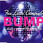 Fun Lovin' Criminals • Bump / Run Daddy Run CD-Single - pikkukuva 1