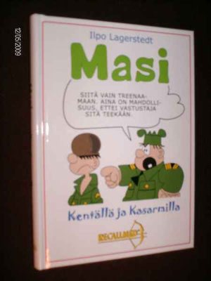 Lagerstedt : Masi kentällä ja kasarmissa (1 p. 2005 ) Sis.pk