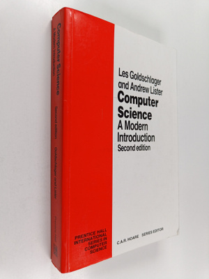 Les Goldschlager : Computer science : a modern introduction