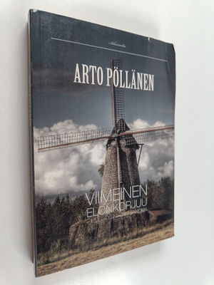 Arto Pöllänen : Viimeinen elonkorjuu : Ilmestyskirjan sanoma