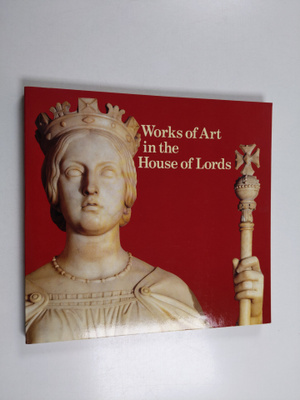 Maurice Bond : Works of Art in the House of Lords