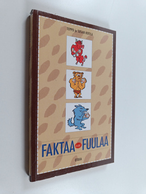 Teppo Kotila : Faktaa vai fuulaa