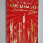 Matti Mörttinen : Ensimmäiset : uraa uurtaneita naisia Su... - pikkukuva 1