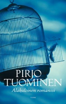 Pirjo Tuominen - Alakuloinen romanssi