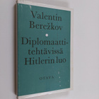 Valentin Berezkov : Diplomaattitehtävissä Hitlerin luo - pikkukuva 1