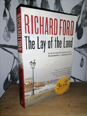 Richard Ford - The Lay of the Land - Bloomsbury 2007