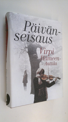 Virpi Hämeen-Anttila : Päivänseisaus (signeerattu)