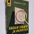 Francis Iles : Vakain tuumin ja harkiten - pikkukuva 1