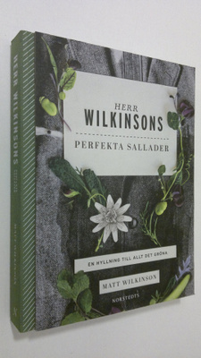 Matt Wilkinson : Herr Wilkinsons perfekta sallader