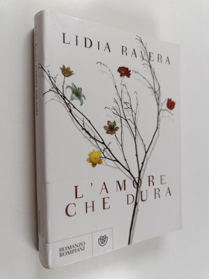 Lidia Ravera : L'amore che dura