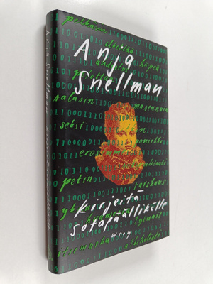 Anja Snellman : Kirjeitä sotapäällikölle
