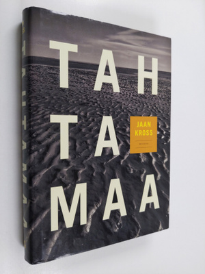 Jaan Kross : Tahtamaa