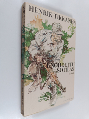 Henrik Tikkanen : Unohdettu sotilas