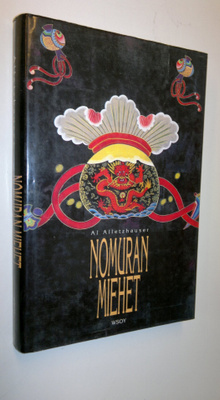 Al Alletzhauser : Nomuran miehet : maailman mahtavimman y...