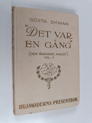 Carl Johan Bernadotte : Den tänkande august 2 : Det var e...