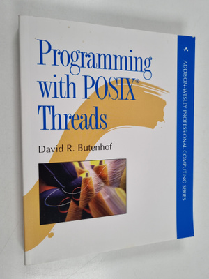 David R. Butenhof : Programming with POSIX threads