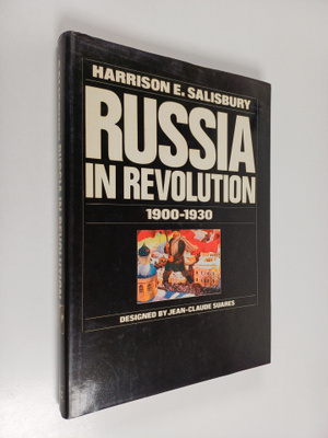 Harrison E. Salisbury : Russia in revolution 1900-1930