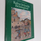 Karin Kihlman : Kaisa keisarin Helsingissä - pikkukuva 1