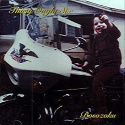 Thirty Ought Six - Bosozoku (CD)