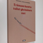Juhani Laulajainen : Erämaan kautta tullut yksinäinen sus... - pikkukuva 1