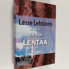 Lasse Lehtinen : Siivetönnä en voi lentää (signeerattu, t... - pikkukuva 1