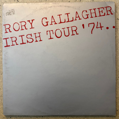 [LP] RORY GALLAGHER: IRISH TOUR ’74