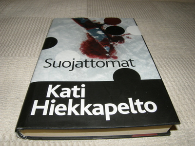 Kati Hiekkapelto Suojattomat -sid