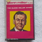 Glenn Miller Plays The Glenn Miller Story C-KASETTI - pikkukuva 1