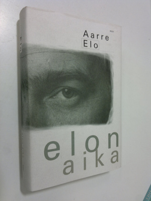 Aarre Elo : Elon aika