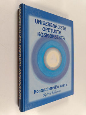 Kalevi Riikonen : Universaalista opetusta kosmoksesta : k...