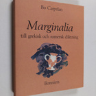 Bo Carpelan : Marginalia : Till grekisk och romersk diktning - pikkukuva 1