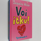 Jacqueline Wilson : Voi itku! - pikkukuva 1