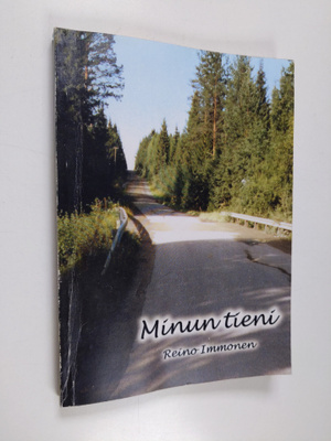 Reino Immonen : Minun tieni (signeerattu, tekijän omiste)