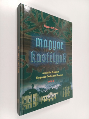 Zoltan Bagyinszki : Hungarian Castles and Mansions