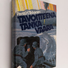 Pentti H. Tikkanen : Tavoitteena Tankavaara : Lapin saksa... - pikkukuva 1