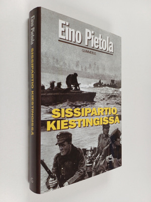 Eino Pietola : Sissipartio Kiestingissä