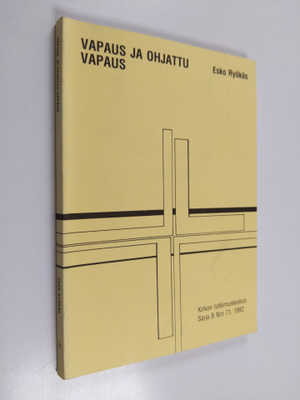Esko Ryökäs : Vapaus ja ohjattu vapaus : hengellisen ohja...
