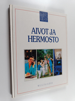 Charles B. (toim.) Clayman : Kodin terveyskirjasto 9 : Ai...