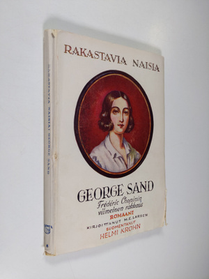 M. E. Larsen : George Sand : Fr. Chopinin viimeinen rakkaus