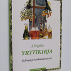 Rajala M. (toim.) : A. Vogelin yrttikirja : rohtoja ja ru... - pikkukuva 1