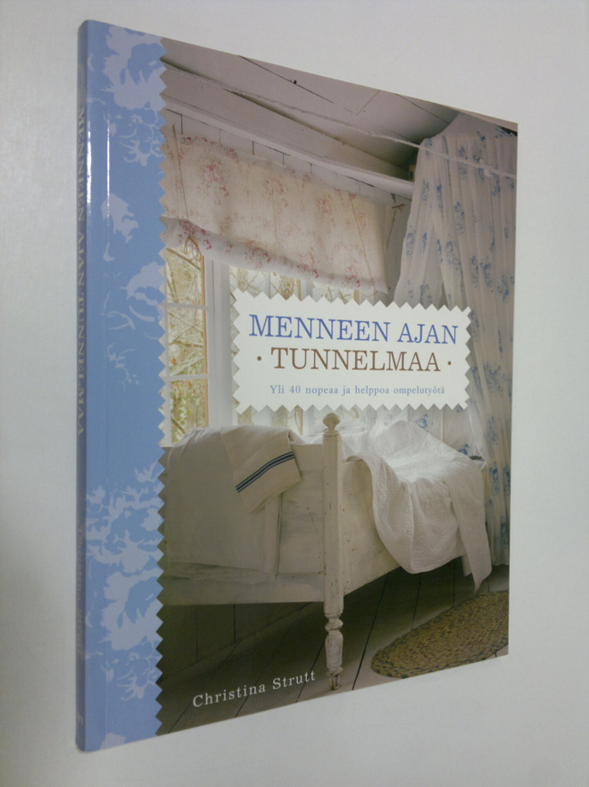 Christina Strutt : Menneen ajan tunnelmaa