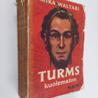Mika Waltari : Turms, Kuolematon - pikkukuva 1